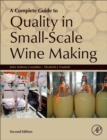 A Complete Guide to Quality in Small-Scale Wine Making - Book