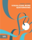 Visualizing More Quaternions - eBook