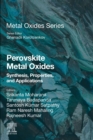 Perovskite Metal Oxides : Synthesis, Properties, and Applications - eBook