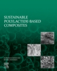 Sustainable Polylactide-Based Composites - eBook