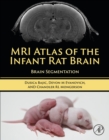 MRI Atlas of the Infant Rat Brain : Brain Segmentation - eBook