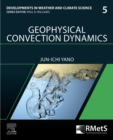 Geophysical Convection Dynamics - eBook