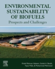Environmental Sustainability of Biofuels : Prospects and Challenges - eBook