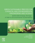 Green Sustainable Process for Chemical and Environmental Engineering and Science : Solid-State Energy Storage - A Path to Environmental Sustainability - eBook