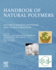 Handbook of Natural Polymers, Volume 1 : Sources, Synthesis, and Characterization - eBook