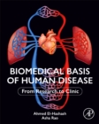 Biomedical Basis of Human Disease : From Research to Clinic - Book