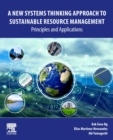A New Systems Thinking Approach to Sustainable Resource Management : Principles and Applications - eBook