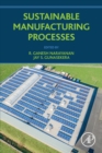 Sustainable Manufacturing Processes - Book
