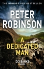 A Dedicated Man : Book 2 in the number one bestselling Inspector Banks series - eBook