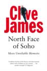 North Face of Soho : More Unreliable Memoirs - eBook