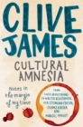 Cultural Amnesia : Notes in the Margin of My Time - Book