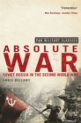 Absolute War : Soviet Russia in the Second World War (Pan Military Classics Series) - Book