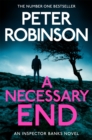 A Necessary End : Book 3 in the number one bestselling Inspector Banks series - eBook