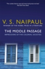 The Middle Passage : Impressions of Five Colonial Societies - Book