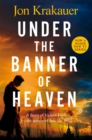 Under The Banner of Heaven : A Story of Violent Faith - eBook