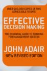 Effective Decision Making (REV ED) : The Essential Guide to Thinking for Management Success - eBook