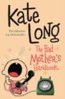 The Bad Mother's Handbook - eBook