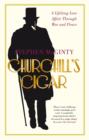 Churchill's Cigar : A Lifelong Love Affair Through War and Peace - eBook