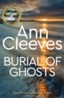 Burial of Ghosts : Heart-Stopping Thriller from the Author of Vera Stanhope - eBook