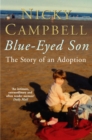 Blue-Eyed Son : The Story of an Adoption - eBook