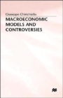 Macroeconomic Models and Controversies - Book