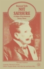 Not Saussure : A Critique of Post-Saussurean Literary Theory - Book