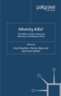 Ethnicity Kills? : The Politics of War, Peace and Ethnicity in Sub-Saharan Africa - eBook