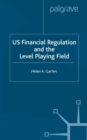 US Financial Regulation and the Level Playing Field - eBook