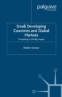 Small Developing Countries and Global Markets : Competing in the Big League - eBook