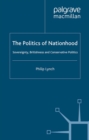 The Politics of Nationhood : Sovereignty, Britishness and Conservative Politics - eBook