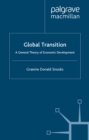 Global Transition : A General Theory of Economic Development - eBook