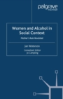 Women and Alcohol in Social Context : Mother's Ruin Revisited - eBook