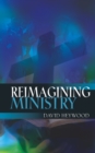 Reimagining Ministry - eBook