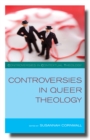Controversies in Queer Theology - eBook
