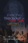 Dancing Theology in Fetish Boots : Essays in Honour of Marcella Althaus-Reid - eBook