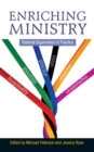Enriching Ministry : Pastoral Supervision in Practice - eBook