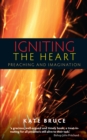 Igniting the Heart : Preaching and Imagination - eBook