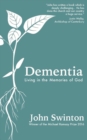 Dementia : Living in the Memories of God - Book