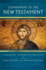 Companion to the New Testament : Introduction, Interpretation, Application - eBook