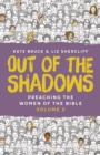 Out of the Shadows : Preaching The Women of the Bible, Vol 2 - eBook