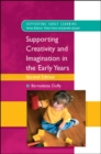 Supporting Creativity and Imagination in the Early Years - eBook