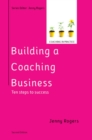 Building a Coaching Business: Ten Steps to Success 2e - eBook