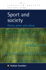 EBOOK: Sport and Society: History, Power and Culture - eBook