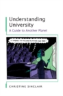 Understanding University: a Guide to Another Planet - eBook