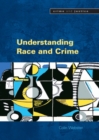 Understanding Race and Crime - eBook
