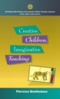 Creative Children, Imaginative Teaching - eBook