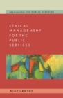 Ethical Management for the Public Services - eBook