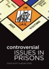Controversial Issues in Prisons - eBook