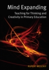 Mind Expanding: Teaching for Thinking and Creativity in Primary Education - eBook