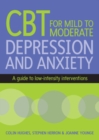 CBT for Mild to Moderate Depression and Anxiety - eBook
